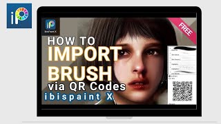 How to add brushes on IbisPaint X using QR Codes FREE BRUSHES DOWNLOAD NOW [upl. by Haseefan385]