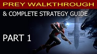 Prey Walkthrough Part 1 Break Out  Strategic Playthrough Gameplay amp Brainerly Commentary [upl. by Sucramel]