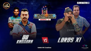 LORDS XI vs DD KANNARA  KULATHINGAL PREMIER LEAGUE SEASON 2 KPL SEASON2  LIVE [upl. by Lednik]