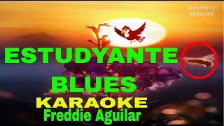 ESTUDYANTE BLUES By Freddie Aguilar KARAOKE Version 5D Surround Sounds [upl. by Clio336]