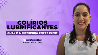 Colírios lubrificantes qual é a diferença entre eles [upl. by Mini]