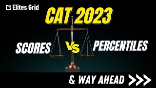 CAT 2023  Expected Scores vs percentiles amp Way Ahead [upl. by Ulrike735]