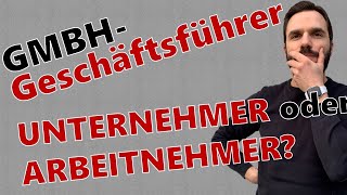 Gesellschafter Geschäftsführer Sozialversicherungpflichtig [upl. by Eelamme]