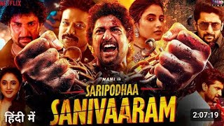 Saripoda Sanivaram Full Movie In Hindi Dubbed  Nani Priyanka Mohan SJ Suryah  Facts amp Reviews3 [upl. by Ogren]