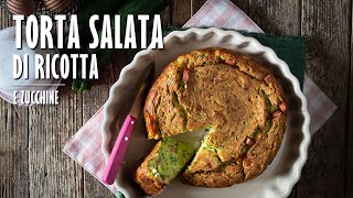 TORTA SALATA DI RICOTTA E ZUCCHINE fatta in casa  Marianna Pascarella [upl. by Bonni]