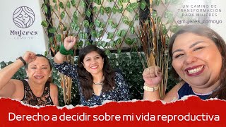 Derecho a decidir sobre mi vida reproductiva con Fanny González [upl. by Aikenahs]