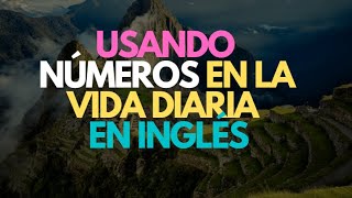 Inglés Americano  Lección 14  Usando Números en la Vida Diaria [upl. by Chariot]