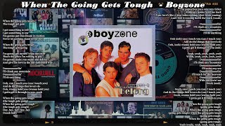 When The Going Gets Tough  Boyzone Lyrics  Greatest Hits Golden Oldies but Goodies [upl. by Levenson]