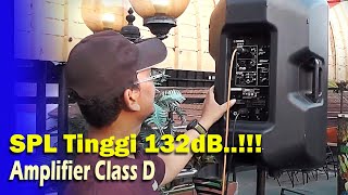 SPL Tinggi 132dB  Amplifier Class D Speaker buatan Indonesia [upl. by Ennahtur]