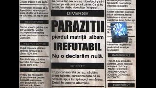 Parazitii feat Anonim Rasa Nimeni Altu Griffo amp Anexa 1  Actiunea Instrumentalulnr62 [upl. by Aselehc]