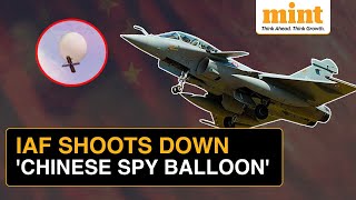 Indian Air Force Shoots Down ‘Chinese Spy Balloon’ Uses Rafale Jet To Hit The Target [upl. by Yul453]