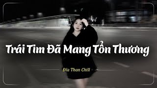 Trái Tim Đã Mang Tổn Thương Lofi Lao Tâm Khổ Tứ  Gặp Được Em Do Duyên Do Số  Nhạc Chill Buồn 2024 [upl. by Ayanat432]