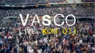 01  Intro  Live Kom 011 The Complete Edition  Vasco Rossi [upl. by Nivrad186]