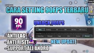 CARA UNLOCK 90FPS PUBG MOBILE TERBARU  NO ROOT WORK 100 [upl. by Wallford]