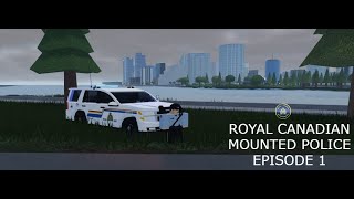 Roblox  City of Vancouver V2  RCMP  Episode 1  First Patrol on RCMP [upl. by Kuhn729]