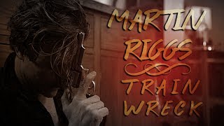 Martin Riggs  Trainwreck LW [upl. by Elraet]