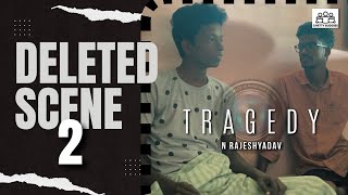 TRAGEDY  Deleted Scene 2  N Rajeshyadav  Chetty Buddies  kavali [upl. by Nawek]