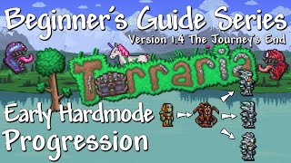 Early Hardmode Progressions Terraria 14 Beginners Guide Series [upl. by Mulford]