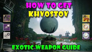 Exotic Khvostov Guide  Destiny 2 [upl. by Holzman]