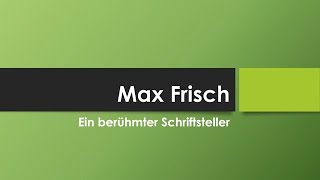 Max Frisch [upl. by Hallimaj]