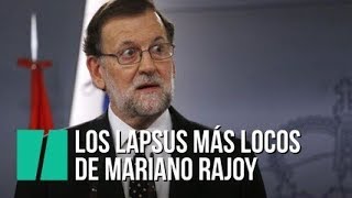 Los lapsus más locos de Mariano Rajoy [upl. by Nidia222]