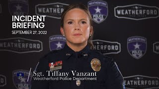 Weatherford Police Department Incident Briefing September 27 2022 [upl. by Mariana]