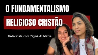 Fundamentalismo religioso cristão  Com Profa Tayná de Maria [upl. by Oralee]