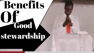 Benefits of Good Stewardship [upl. by Utica]