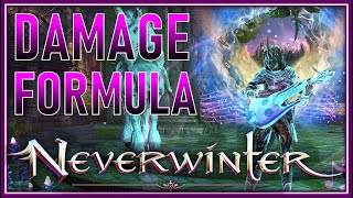 How DAMAGE is Calculated in Neverwinter Damage Buff  Power amp CA Balance is Everything  Mod 22 [upl. by Atinod]