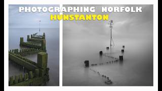 Photographing Norfolk Hunstanton Cliffs Beach Groynes Long Exposure Seascapes and Rocky Foreground [upl. by Adriene]