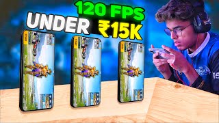 Top 3 😍 120 FPS Gaming Phone Under 15000 For Pubg Bgmi 🔥 Best Gaming Phone Under 15000 [upl. by Llacam]