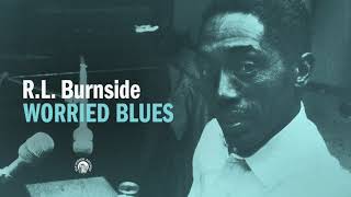 RL Burnside  Worried Blues Full Album Stream [upl. by Adnalu]