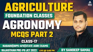 Agriculture Foundation Classes  Agronomy 17  MCQS Part 2  Rajasthan PrePG JET 2022  NABARD [upl. by Lavine]