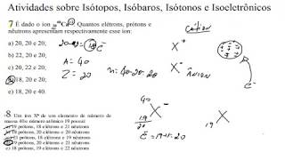 Resolução de Exercícios referente a Aula Isótopos Isóbaros Isótonos e Isoeletrônicos [upl. by Anala]