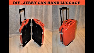 DIY JERRY CAN HAND LUGGAGE [upl. by Karalee856]