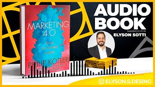 Marketing 40  Philip Kotler  AudioBook 🎧 Completo  Elyson Sotti [upl. by Ikcin]