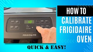 How to Calibrate Your Frigidaire Electric Oven [upl. by Anauqal]