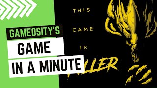 Game in a Minute This Game Is KILLER [upl. by Flagler]