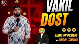 vakil dost  Stand up comedy by chirag Tanwar [upl. by Clark761]