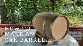 Wooden Barrel Making DIY  How to make an oak barrel with your own hands [upl. by Burnside]