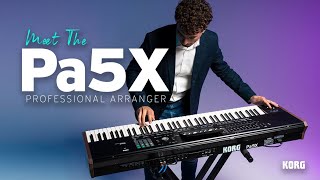 Meet the KORG Pa5X [upl. by Anua]