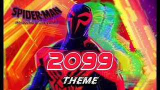 SpiderMan 2099  SpiderMan Across the SpiderVerse Fan Made Theme [upl. by Nytsuj]