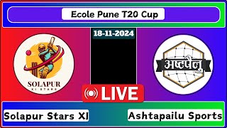 Solapur Stars XI vs Ashtapailu Sports Match 28 Ecole Pune T20 Cup Live Cricket Score [upl. by O'Connell]