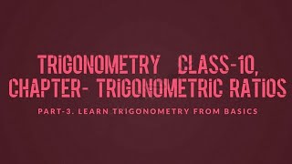 TrigonometryClass 10Trigonometric Ratios Part3HypotenusePerpendicular Base TheoremFormula [upl. by Yllod]