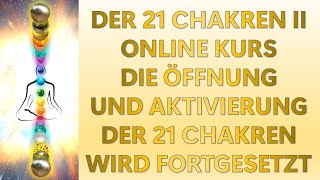 21 CHAKREN II ONLINE KURS [upl. by Grail]