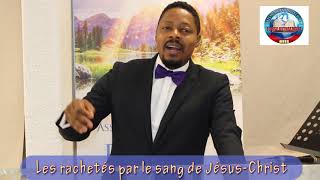 LES RACHETES PAR LE SANG DE JESUS CHRIST [upl. by Selden]