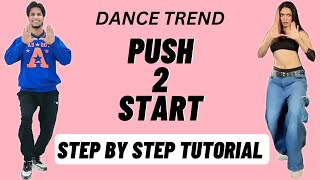 Push 2 Start Reels Dance Trend Tutorial  Push 2 Start Instagram Dance Trend Tutorial [upl. by Rennold]