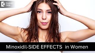 Side effects of Minoxidil solution application in WOMEN  Dr Deepak P Devakar  Doctors Circle [upl. by Ymmas630]