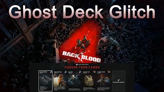 Back 4 Blood Glitch  How To Have Two 15 Card Decks At The Same Time  Ghost Deck  Easy Nightmare [upl. by Donelle]