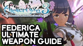 Atelier Ryza 3 Ultimate Weapon For Federica Guide [upl. by Eimma]